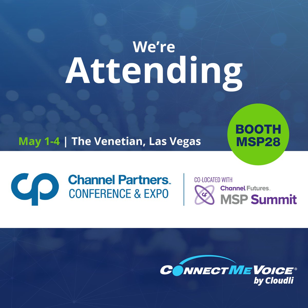#ConnectMeVoice by Cloudli is proud to announce it will be exhibiting at #MSPSummit, and attending @Channel_Expo Partners Conference and Expo from May 1-4! Visit us at booth #MSP28 on May 1st or 2nd, or find us on the Channel Partners Expo floor on May 3rd and 4th.
#CPExpo #UCaaS