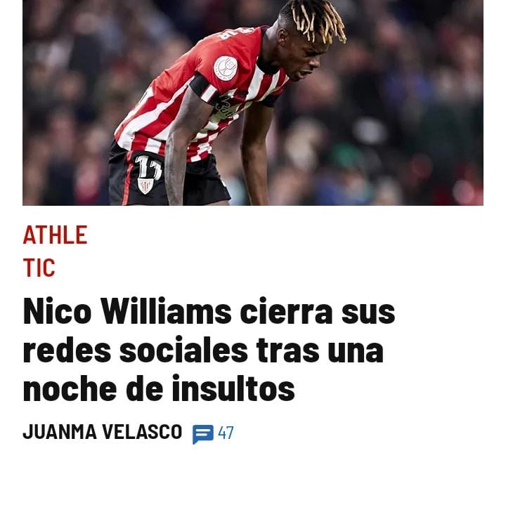 Esto es bochornoso.
Hay que saber ganar y hay que saber perder.
Es la esencia del deporte.
Y sobre todo no buscar culpables por cada cosa que ocurra en la vida.
Todo mi apoyo a Nico Williams y todo mi desprecio a la gente que se dedica a insultar en redes sociales.