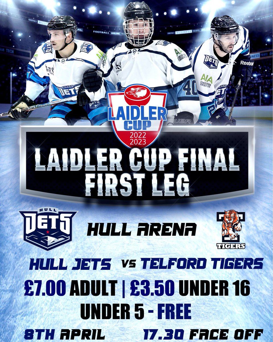𝗛𝗼𝗺𝗲 𝗹𝗲𝗴 - 𝗦𝗮𝘁𝘂𝗿𝗱𝗮𝘆 𝟴𝘁𝗵 𝗔𝗽𝗿𝗶𝗹 𝟱.𝟯𝟬𝗽𝗺
 v Telford Tigers2

Saturday 8th April
Laidler Cup Final
Hull Arena
17.30
£7 Adult, £3.50 concession, Under 16 £3.50, £20 Family (2+2)
Streaming price £9.95