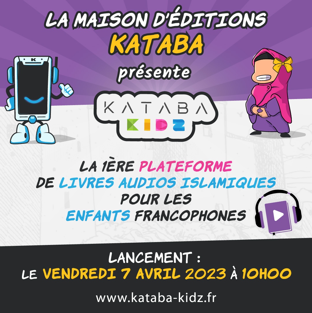 KatabaEdition's tweet photo. La maison d'éditions Kataba a l'honneur - par la grâce d'Allah - de vous présenter très bientôt son tout nouveau concept inshaAllah pour tous nos enfants ! ⁠
⁠
Soyez là Vendredi 7 avril à 10h sur https://t.co/GXlBcCSh3t https://t.co/DnNKvVDzkN
