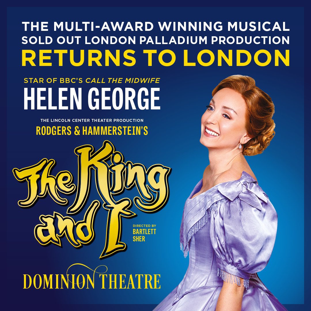 👑 ON SALE 👑

Starring Helen George, the multi award-winning sold-out London Palladium production of The King and I returns to London. 

6 weeks only from 20 January – 2 March 2024

Book now via nederlander.co.uk/whats-on/3792?…
