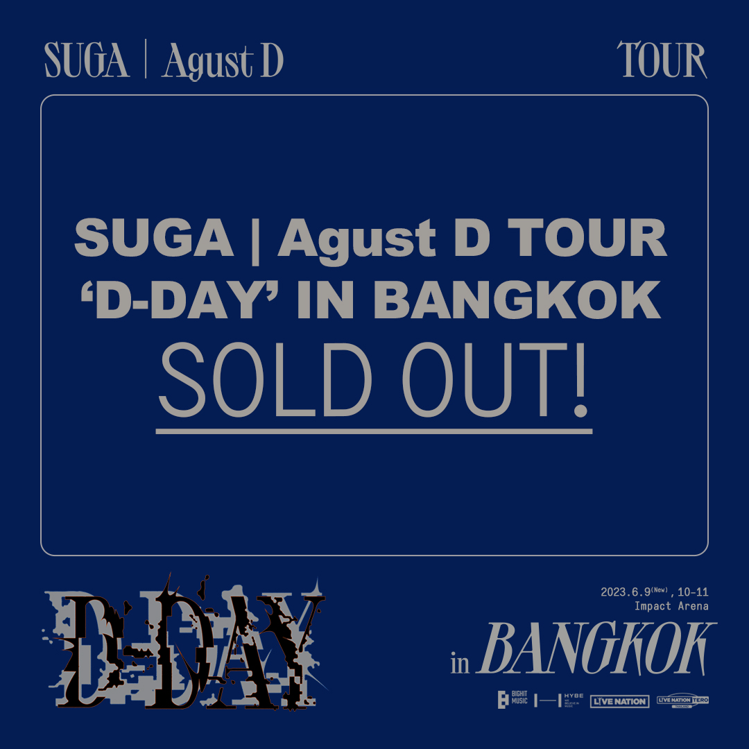 livenationth's tweet photo. ขอบคุณอาร์มี่ไทยสำหรับการตอบรับอย่างท่วมท้น ❤ บัตรคอนเสิร์ต “SUGA | Agust D TOUR 'D-DAY' IN BANGKOK”จำหน่ายหมดแล้วทุกรอบการแสดง! เตรียมไปสนุกด้วยกัน 3 วันจุก ๆ 9 - 10 - 11 มิ.ย. 2566 📍 อิมแพ็ค อารีน่า เมืองทองธานี แล้วเจอกันครับ https://t.co/OQQUHBbQ1s