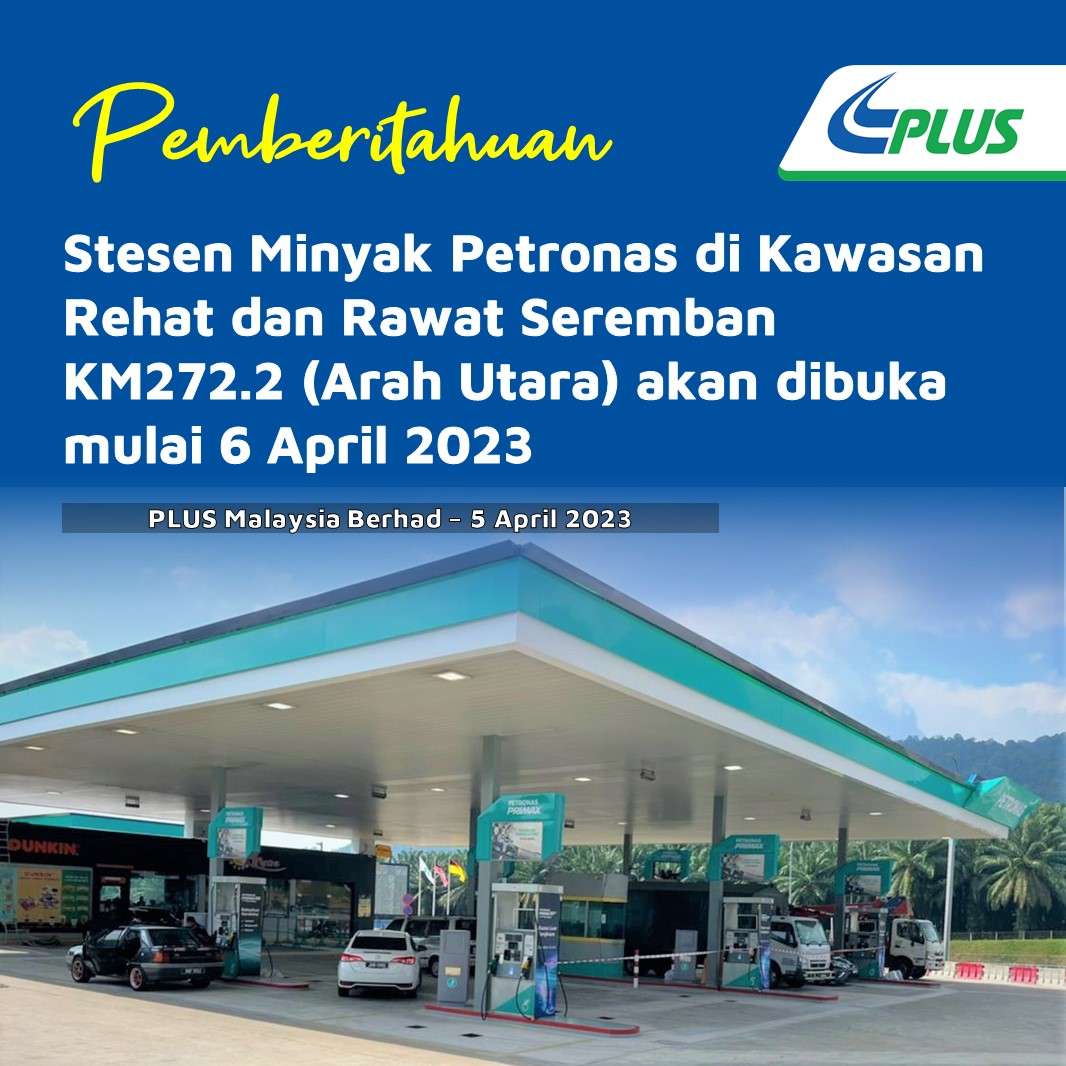 plustrafik's tweet image. PEMBERITAHUAN

Stesen Minyak Petronas di Kawasan Rehat dan Rawat Seremban KM272.2 (Arah Utara) akan dibuka semula mulai 6 April 2023 untuk kemudahan pengguna kami.

Terima kasih dan hati-hati memandu.

#PLUS_Comfort #PLUS_Safety