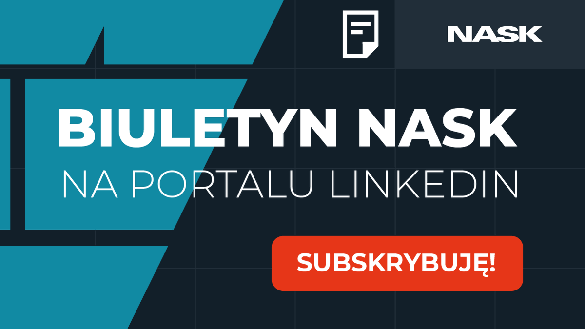 NASK_pl's tweet photo. Przegląd najważniejszych informacji o tym, co dzieje się w #cyberprzestrzeń już w #BiuletynNASK na Linkedin!
Godzinę temu wystartowaliśmy z pierwszym biuletynem, który tworzą dla Was eksperci NASK. W tym czasie blisko 1000 osób zasubskrybowało #BiuletynNASK i potwierdziło, że chce co tydzień otrzymywać informacje o #cyberbezpieczeństwo, przeciwdziałaniu #dezinformacja, edukacji cyfrowej i nowych technologiach!

✔️ Dołącz do nich! SUBSKRYBUJ ➡️ https://t.co/p9xIHHGlR2
