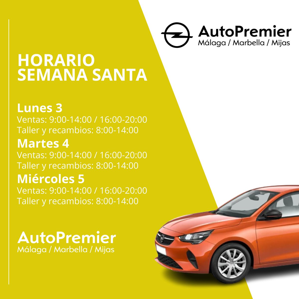 AutoPremierOpel's tweet photo. 👇👇 Autopremier tendrá horario especial por Semana Santa durante los días 3, 4 y 5 de abril. ¡Os esperamos! https://t.co/e4cCvjqXRr