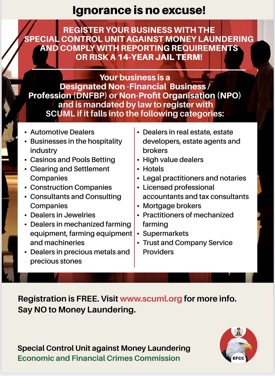 DejiAdesogan's tweet image. Be Informed. You are at risk of 14year jail term if your business(es) and organization(s) listed in the graphics below aren’t registered with #EFCC’s Special Control Unit Against Money Laundering. Registration is free on #SCUML website scuml.org.