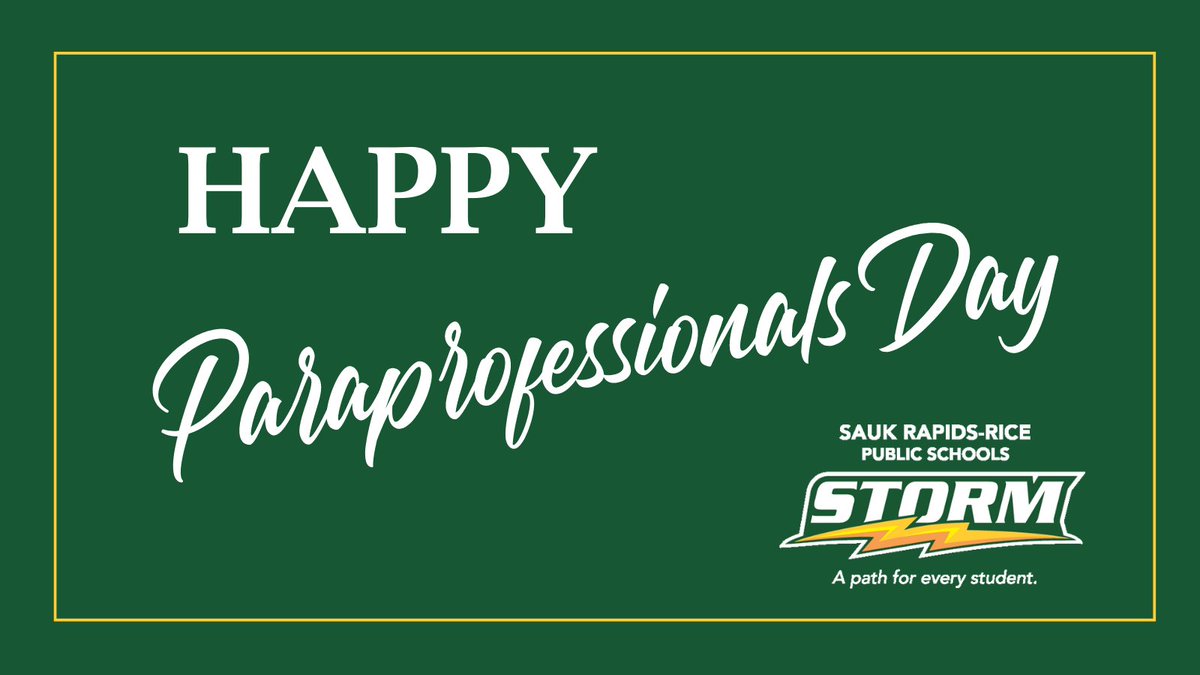 Happy Paraprofessional Day to all our amazing Paraps at Sauk Rapids-Rice Public Schools. You are genuinely difference-makers.  #StormForward