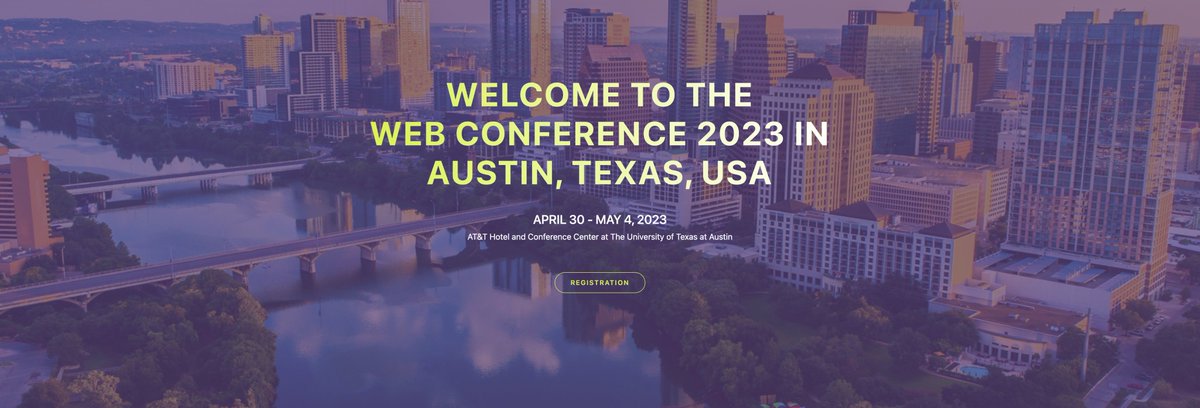 #TheWebConf2023 Call for Participation. Rich program with 365 accepted papers along 11 research tracks, 6 confirmed keynote speakers of international renown, posters and demos, special days, satellite events. Register now at www2023.thewebconf.org/attendees/regi… See you in Austin, Texas!