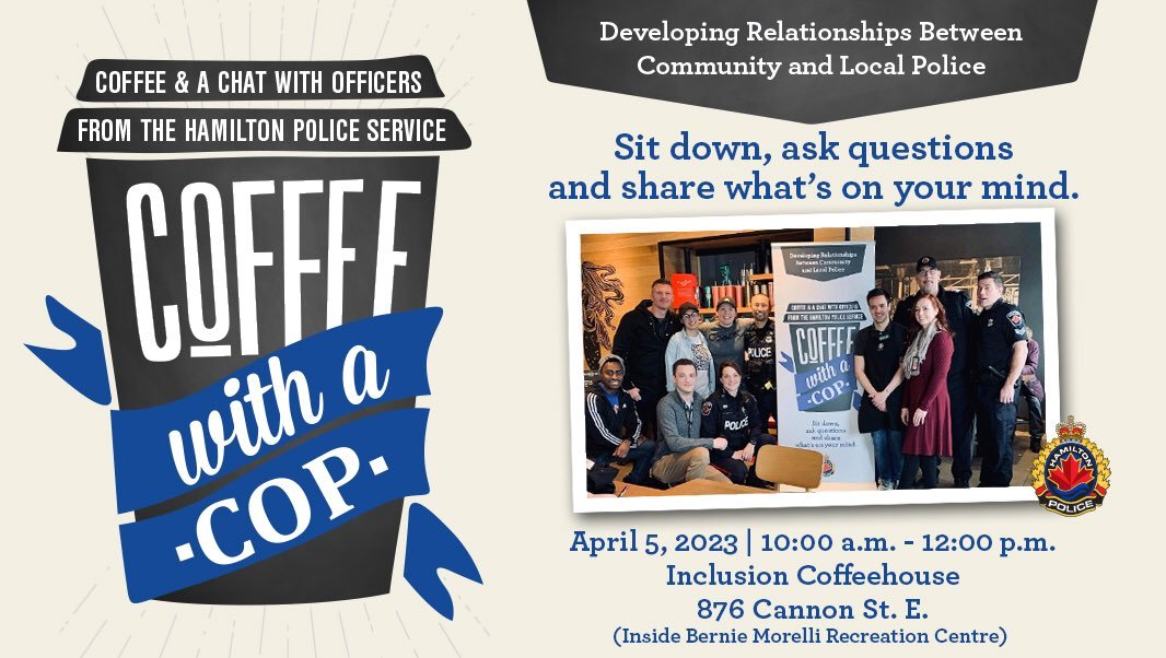 Hamilton Police on Twitter "Hey HamOnt Coffee with a Cop is TODAY