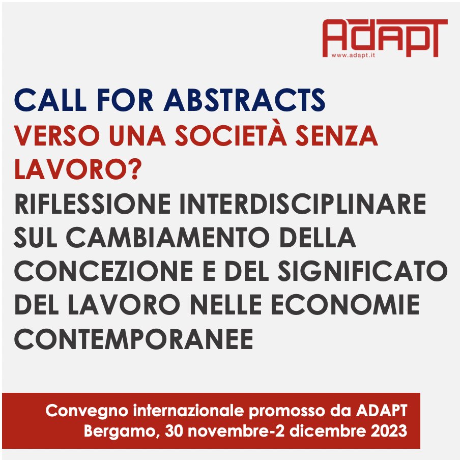 Call for abstracts [EN-ES-IT]: Verso una società senza lavoro? internationalconference.adapt.it/call-for-paper…
Abstract submissions portal: internationalconference.adapt.it/abstract-submi…
⌛️Scadenza per l'invio dei contributi: 31 maggio 2023
