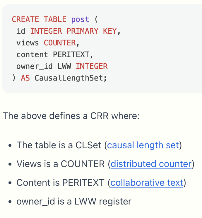 One of the things I'm most excited for is partnering with the LibSQL folks to create a custom syntax for defining tables which are backed by CRDTs! LibSQL is truly getting SQLite ready for the coming decades -- github.com/libsql/libsql vlcn.io/cr-sqlite/cust…