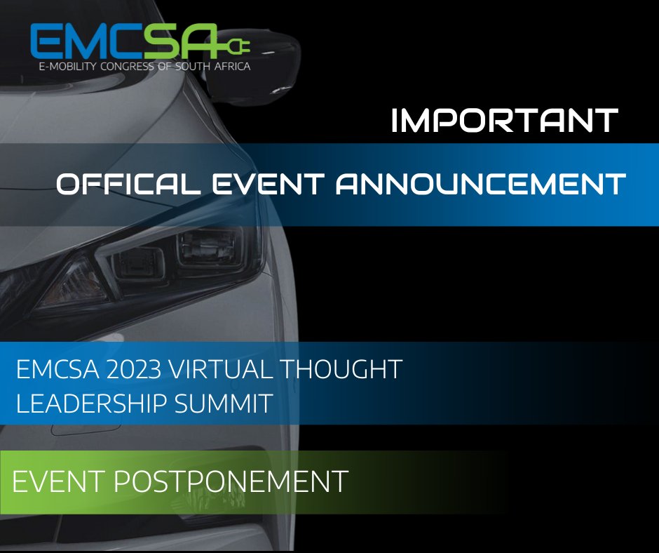 We regret to inform you that the #EMCSA2023 Virtual Summit has been postponed to November 2023. 

For further details, please follow the link below. 
evfuture.co.za

#ThoughtLeadershipSummit #ElectricVehicle #EVFriendlyEcoSystem #EVFuture #EVSouthAfrica #EVAdoption
