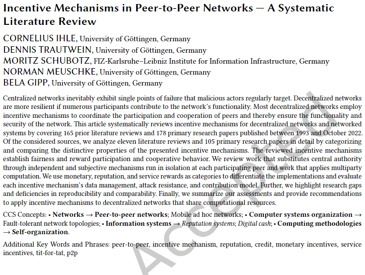 Does your network need an incentive mechanism? We are excited to announce that our work on peer-to-peer incentive mechanisms got accepted on #CSUR. Preprint at: gipp.com/wp-content/pap… @GippLab @uniGoettingen @dtrautwein_eu @physikerwelt @MeuschkeN @BelaGipp