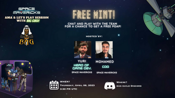 1/2 🚀 Space Mavericks Free Mint Giveaway!

🎉 Don't miss out on the fun and engage with the team during the Space Mavericks AMA and Let's Play session with BAG guild for your shot at receiving a free POAP!