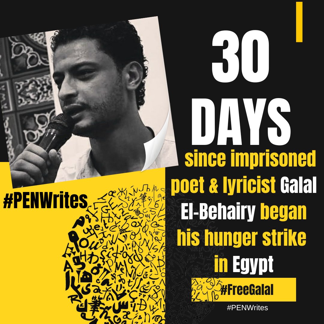PENCanada's tweet photo. #FreeGalal One month ago, imprisoned poet-lyricist #GalalElBahairy began a hunger strike after spending over 5 years in prison, in #Egypt. #writersinperil 1/ https://t.co/90A0IM1PQr