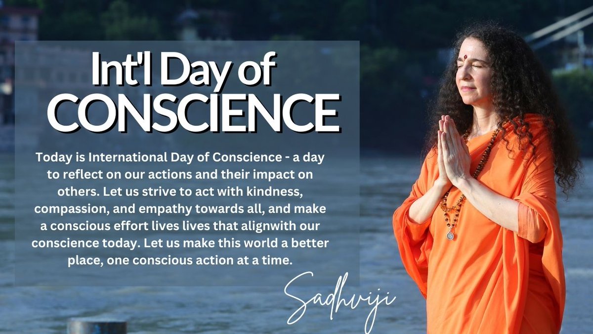 SadhviBhagawati's tweet photo. Happy #InternationalDayOfConscience! Let's reflect on our actions and impact on others. With #kindness, compassion, and empathy, we can make the world a better place, one conscious action at a time. Join me in making a difference today!
#ConscienceDay #UNInternationalDays https://t.co/kKXKtzSReX