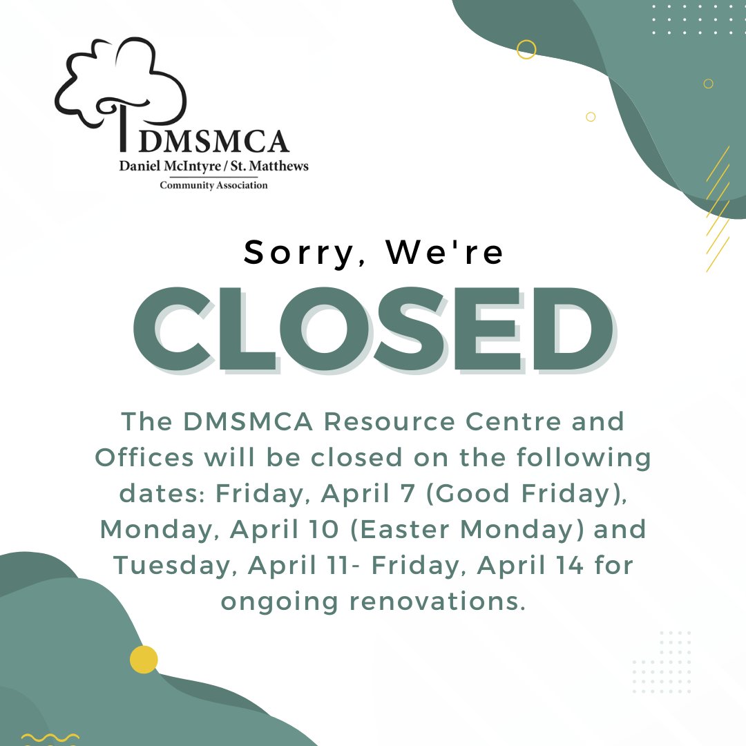 The DMSMCA Resource Centre and offices will be closed on April 7, April 10, and from April 11- April 14 for ongoing renovations. If you need to make an appointment or connect with a staff member, please contact them directly by phone or email.