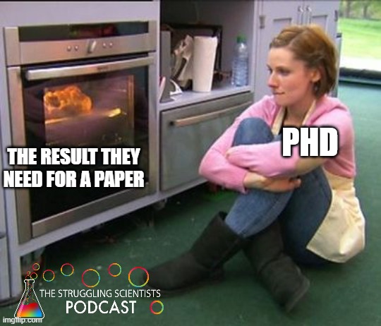 A lot riding on that one experiment 🙈

#phdmemes #sciencememes #phdlife #phdchat #AcademicChatter #AcademicTwitter #PhD #academia #postdoc
