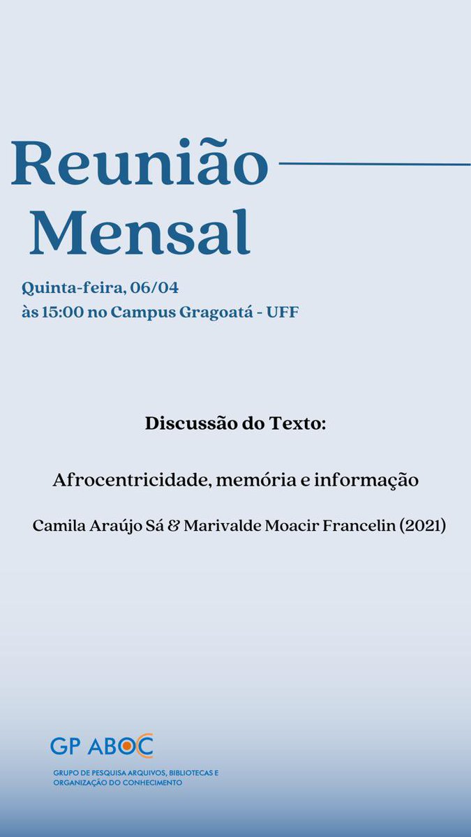 A nossa próxima reunião será nesta quinta-feira, dia 6, às 15:00, no Gragoatá. Vamos discutir o texto de Camila Sá e Marivalde Francelin (2021): Afrocentricidade, memória e informação. Os nossos encontros são abertos à comunidade acadêmica e você é nosso convidado. #gpaboc #uff