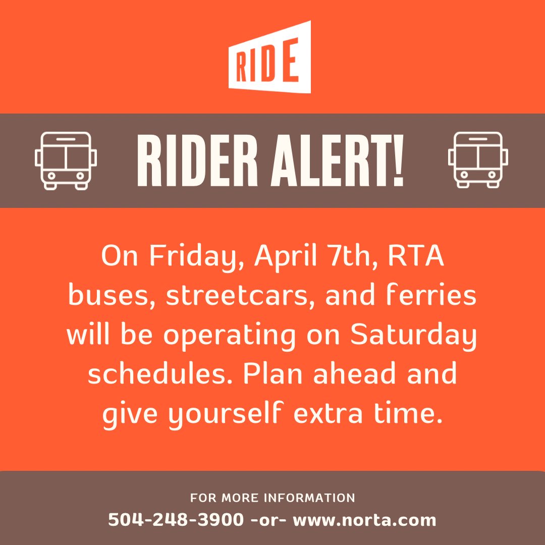 RideNewOrleans's tweet photo. @rtaforward will be operating on a Saturday schedule this Friday, April 7th (Good Friday). Give yourself extra time and plan ahead.
Call the Rideline or check out RTA’s website for trip planning assistance.
#rideralert #transitrider #nola #neworleans #transitisessential https://t.co/PtvFoBsAe9