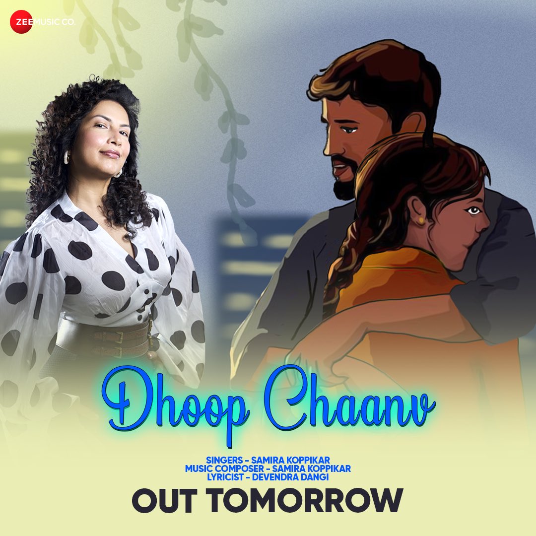 ZeeMusicCompany's tweet photo. Love that is there with you in your highs and lows ❤
#DhoopChaanv OUT TOMORROW!
#JonathanRebeiro #Vrikpal @ajinkyadhapare #DevendraDangi @bhavindhanak @Siddhant581 @samirakoppikar https://t.co/CaLyqvMRR6