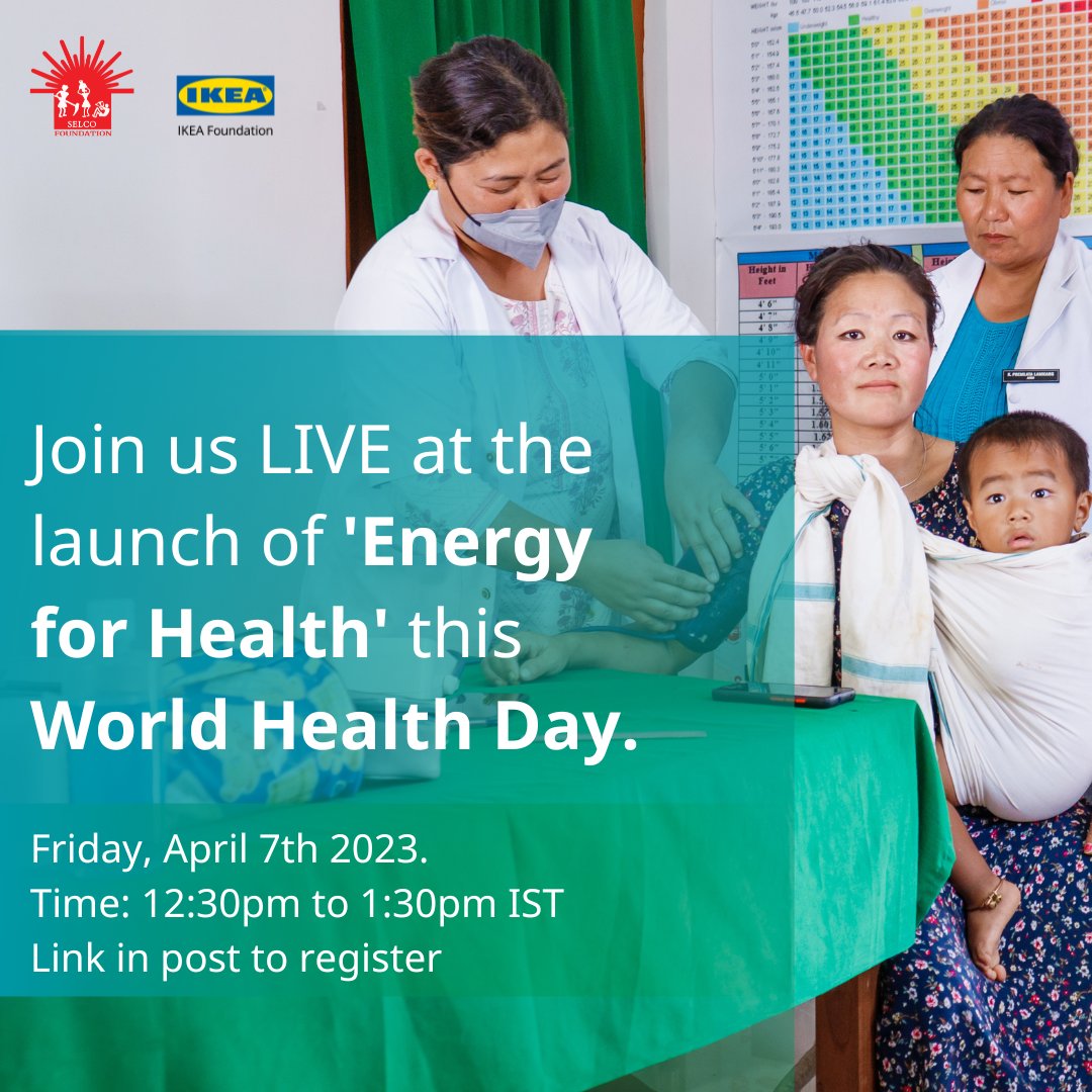 On World Health Day 2023, excited to announce @IKEAFoundation & @SELCOFoundation are launching 'Energy for Health' to sustainably upgrade 25,000 public health facilities with solar energy Register to join online: us02web.zoom.us/webinar/regist… @MoHFW_INDIA @WHO @IRENA @nhsrcofficial