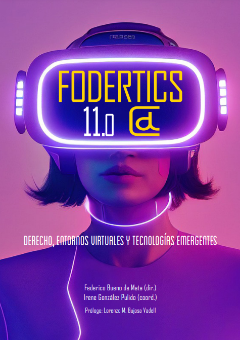 Recién publicado FODERTICS 11.0: derecho, entornos virtuales y tecnologías emergentes. Libro colectivo resultado de <a href="/foderticsusal/">FODERTICS</a> con 30 estudios sobre la materia
<a href="/comareseditor/">Editorial Comares</a> <a href="/usal/">Universidad de Salamanca</a> <a href="/AbogaciaTic/">Máster Abogacía Digital</a> <a href="/irenearenal/">Irene GzP</a> <a href="/lbujosa/">Lorenzo Bujosa</a> 
Link de venta e info: comares.com/libro/fodertic…