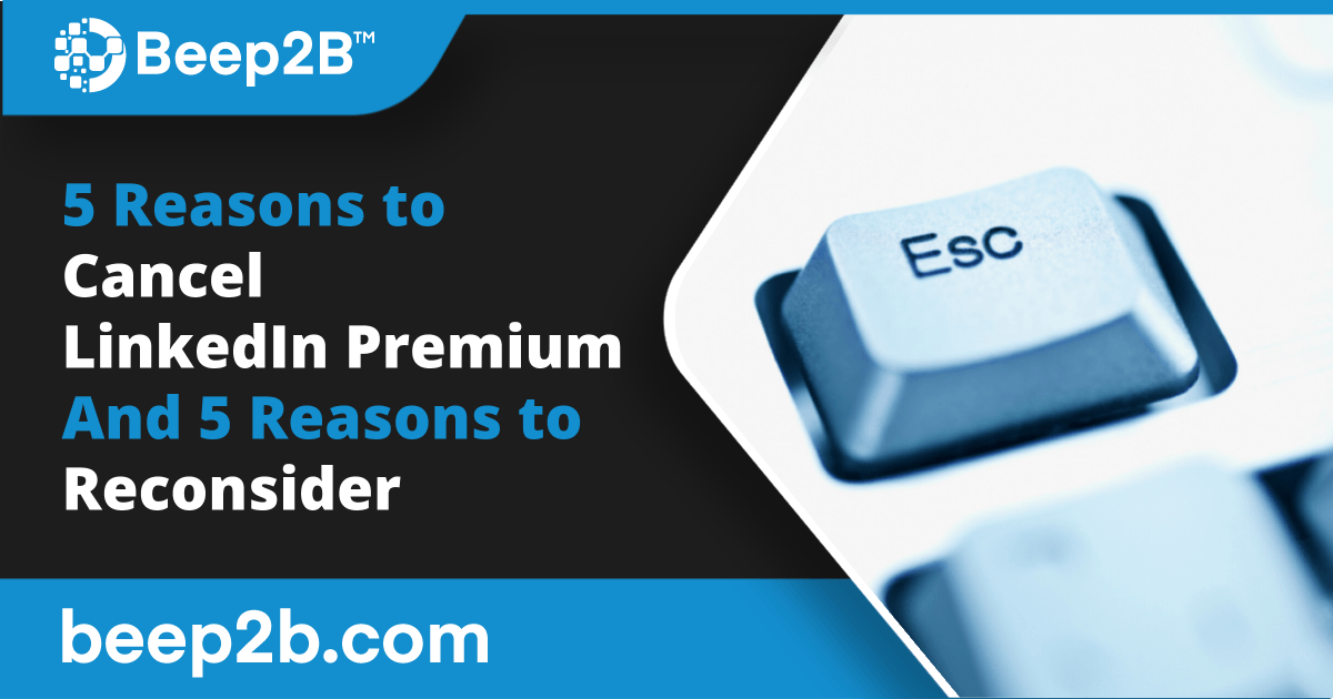 B2Beep's tweet photo. Thinking of cancelling your #LinkedIn premium subscription? Here's some reasons you may want to reconsider: https://t.co/BmkV8Q0t80 https://t.co/epTmTnNk8a