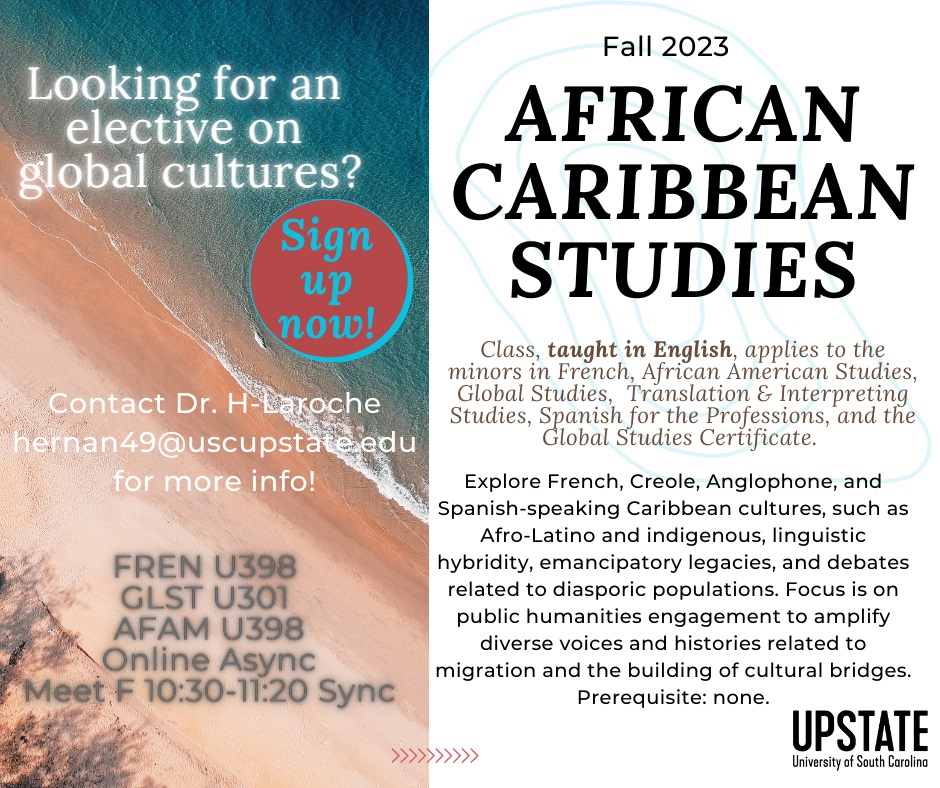 Looking for an elective that counts for several minors &amp; #Translation &amp; #Interpreting @MontesoFM. Explore #French, Creole, Anglophone &amp; Spanish-speaking Caribbean cultures. #publichumanities engagement to amplify diverse voices #uscupstate <a href="/LLC_Upstate/">LLC Upstate</a> #FR1011 <a href="/SCCentroLatino/">SouthCarolinaCentroLatino</a>