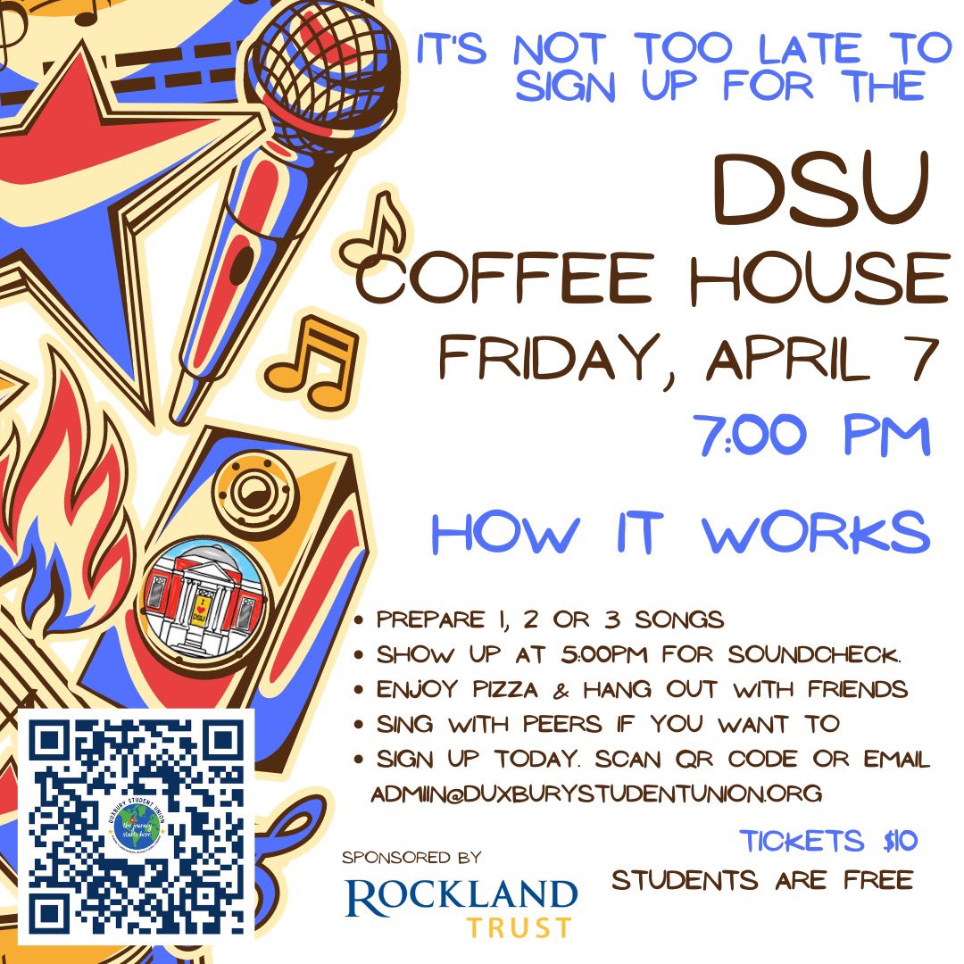 Over the years DSU coffee houses have seen many undiscovered musicians find their way to LA, Broadway, Nashville, and touring the world. Join us Friday night to see the next crop of talented stars. To get on the lineup, musicians can email admin@duxburystudentunion.org