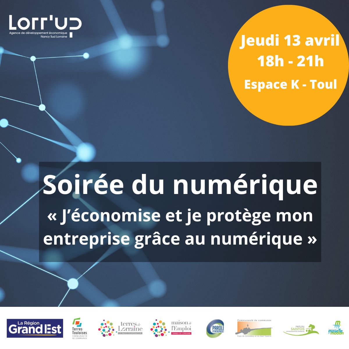 Entreprises, ne manquez pas notre soirée consacrée aux enjeux du #numérique et à la #cybersécurité des entreprises. 
RDV Jeudi 13 avril à 18h - Espace K (Toul).
lorr-up.fr/event/soiree-d…