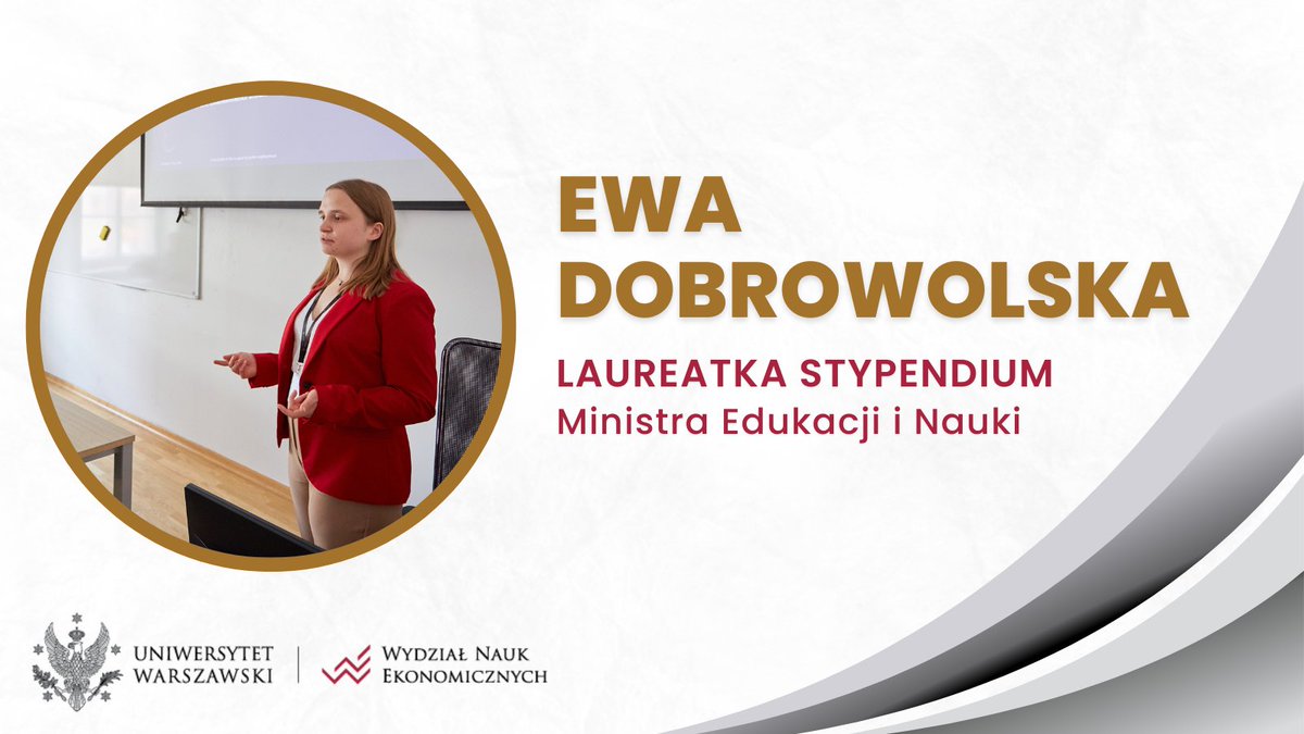 Gratulacje dla Ewy Dobrowolskiej, studentki 3. roku ekonomii na @EconUW @UniWarszawski - Stypendystki @MEIN_GOV_PL. Trzymamy kciuki za kolejne sukcesy naukowe!