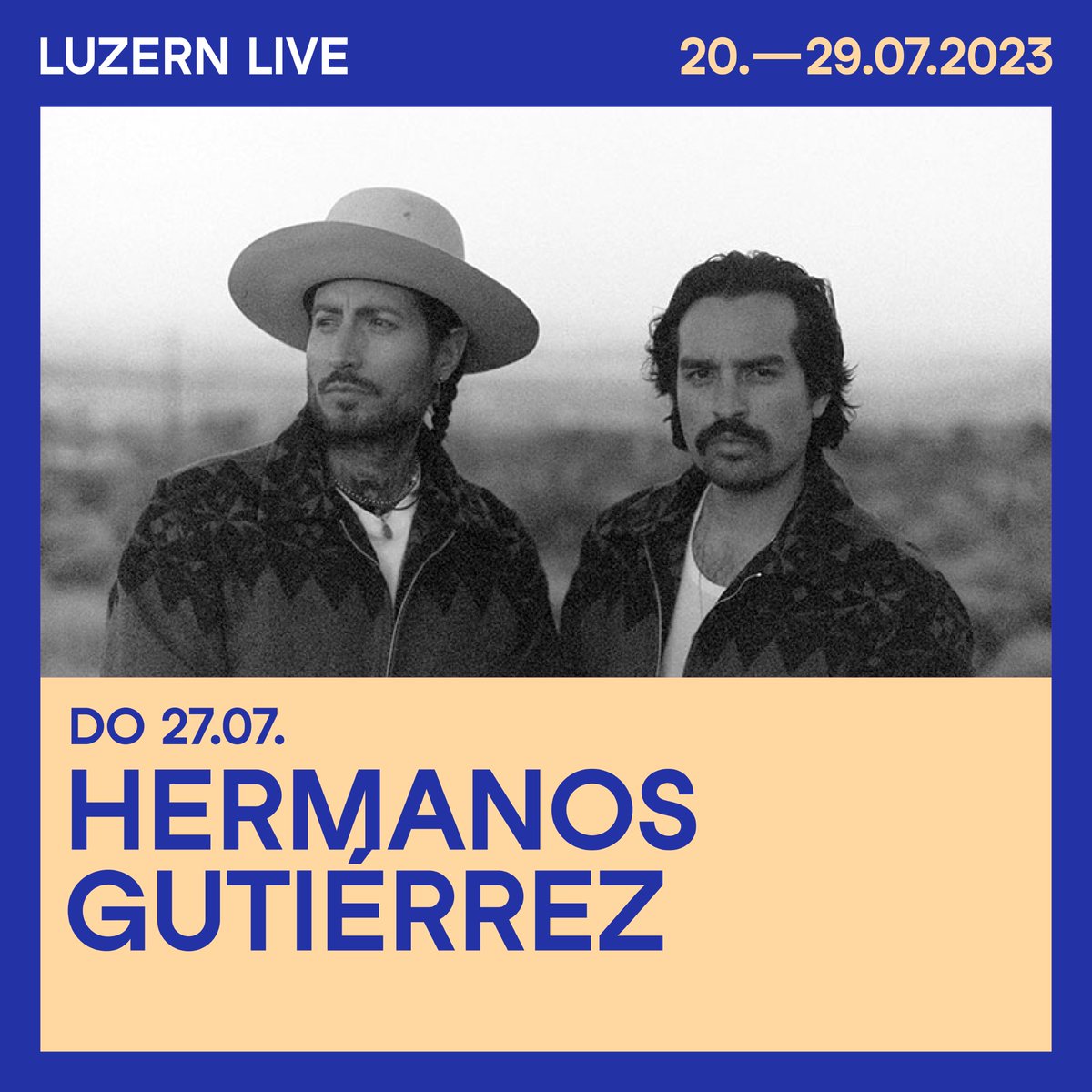 luzernlive's tweet photo. Wir freuen uns, @HermanosGMusic  bei uns auf der Bühne begrüssen zu dürfen!😍 Sichere dir jetzt dein Ticket! Den Link dazu findest du in unserer Bio.💙💛

Donnerstag, 27. Juli 2023
21:30 Uhr im Konzertsaal, KKL Luzern

#luzernlive #hermanosgutierrez https://t.co/D9uLw7ybB9