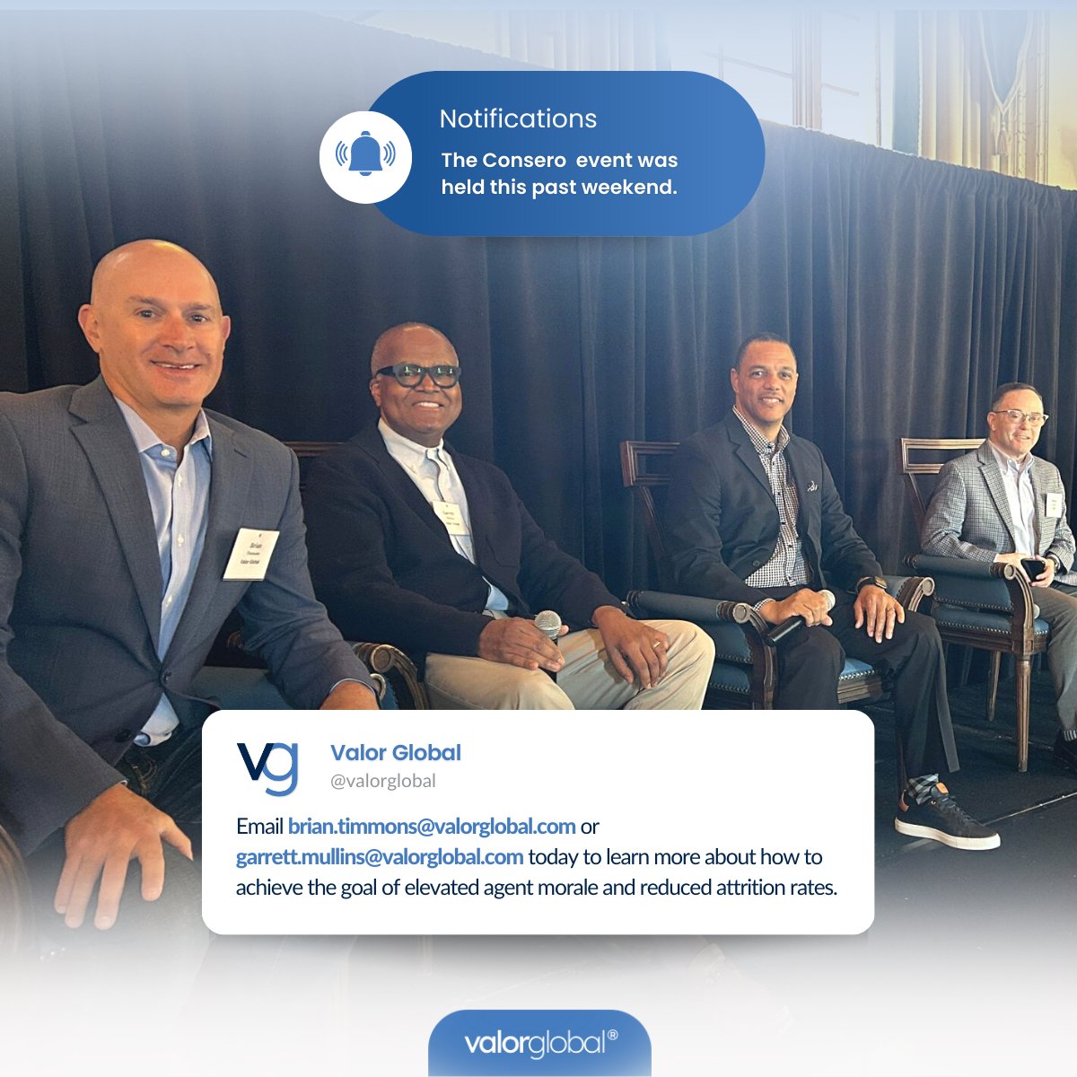 ValorGlobalAZ's tweet photo. Did you miss us at the Consero event? Don't hesitate to email us, we'd be happy to share more with you via email about how to achieve the goal of elevated agent morale and reduced attrition rates.
#valorglobal #consero #admiringourpeople #businessleaders #BPO https://t.co/AgIRP6Pak3