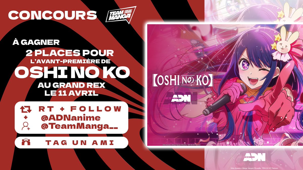 TeamManga__'s tweet photo. 🎁 CONCOURS 🎁

Grâce à notre partenaire @ADNanime nous avons le plaisir de vous faire gagner 2 places pour l’avant-première d’Oshi no Ko au Grand Rex à Paris.

Pour participer :
- RT + Follow @ADNanime et @TeamManga__ 
- Tag un(e) ami(e) sous ce tweet 

TAS 07/04 🍀 https://t.co/V76k8yul6h