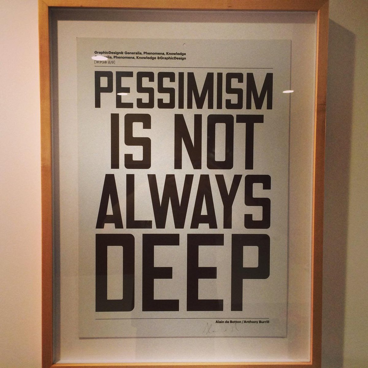 tferriss's tweet photo. “Pessimism is not always deep.” — Alain de Botton https://t.co/WZdyepiDHf