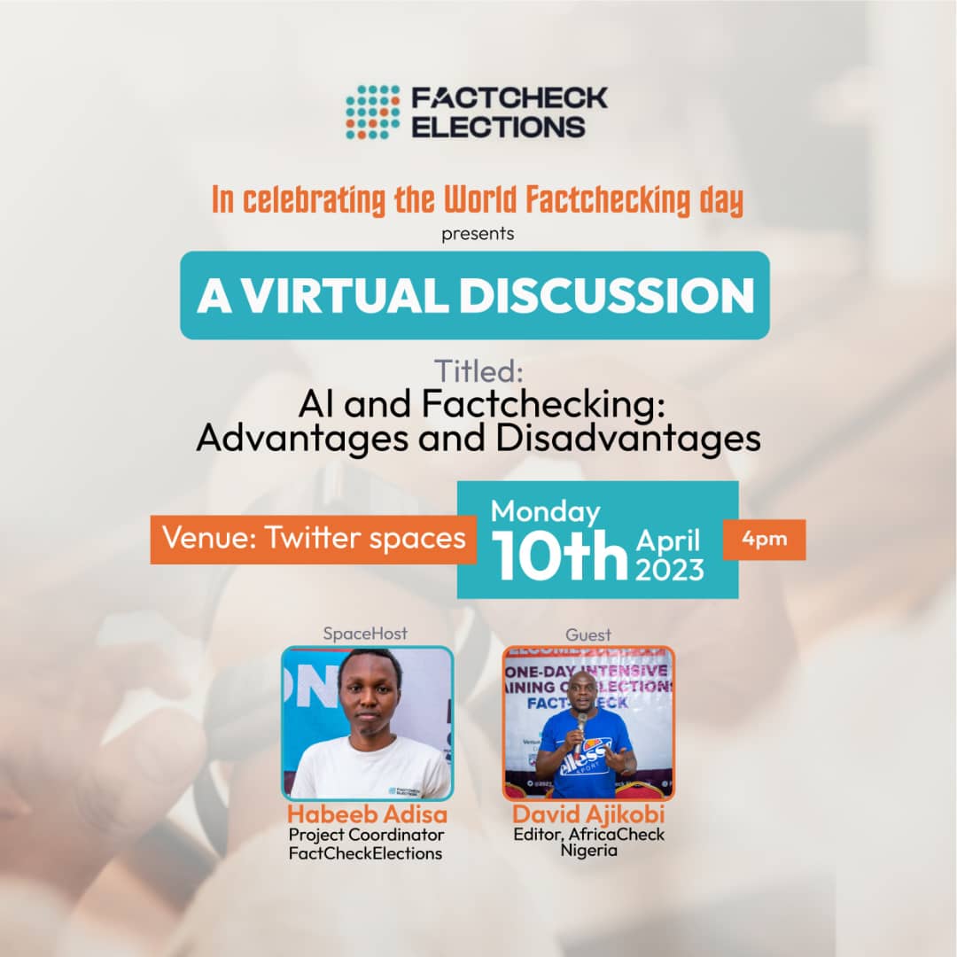 In celebration of the #WorldFactcheckingDay marked on #April2, we're putting a virtual session together for interested factcheckers & journalists alike.

Date: Monday, 10th April 2023 
Time: 4pm WAT.
Guest: David Ajikobi @pantaphobious, Editor @AfricaCheck_NG.

Save the date!