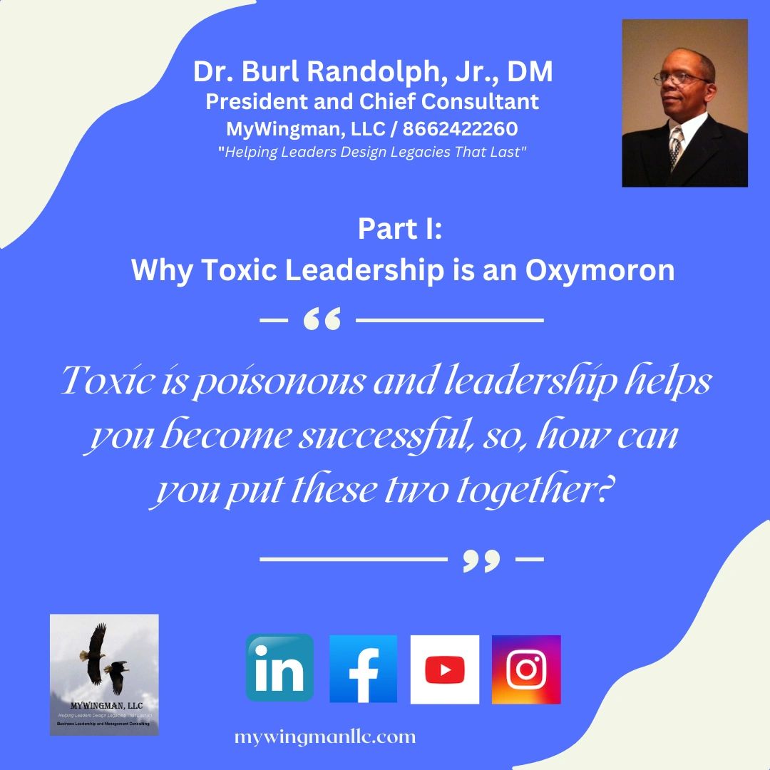 Part I: Why Toxic Leadership is an Oxymoron. Unfortunately, I believe that I can assume we have all dealt with or observed a toxic leader. I staunchly believe the statement I made below and will explain more in the accompanying vlog. What are your thoughts?  #toxicleadership