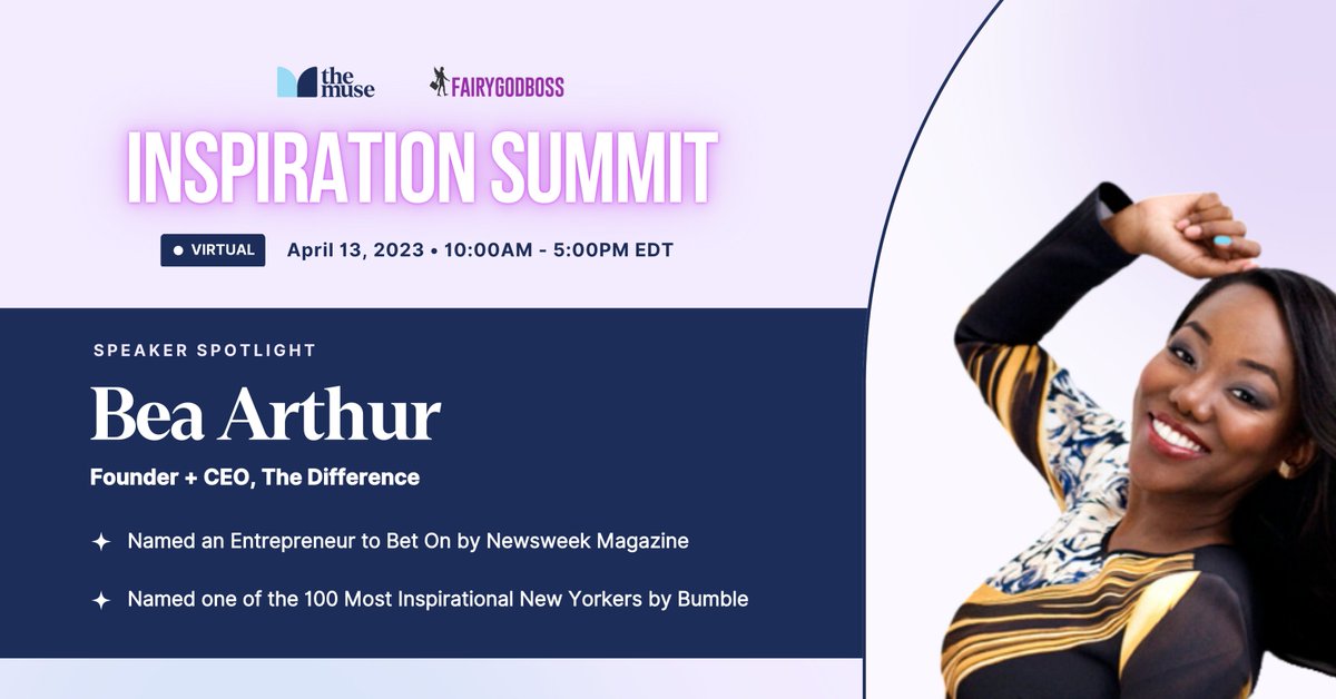 TheMuse's tweet photo. Join us next week at the Inspiration Summit to hear from @BeaArthurLMHC, Founder &amp; CEO of The Difference, as she shares her expertise on how to take control of your energy and reclaim your power through effective #mindsetmanagement. Register today ✨ https://t.co/Py32OXr0Xs https://t.co/SwlqXHjnrp