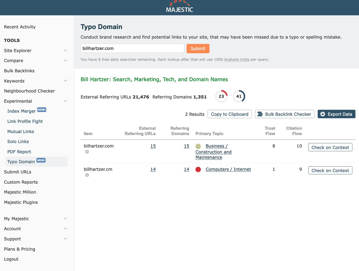 This is SO cool. @majestic  has launched their Typo Domain tool. Put in your domain (or any domain) and see all of the 'typo' domains that have links.

In my case (billhartzer .com), a site links to me but they misspelled my domain. So I'm not getting the benefit of the link. All