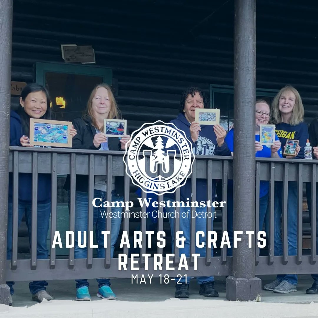 CampWestminster's tweet photo. The Adult Arts &amp; Crafts Camp is on again for 2023, May 18-21. Join us for a weekend packed with crafts!  https://t.co/hvCCkE78tZ https://t.co/wDpSOo1wna