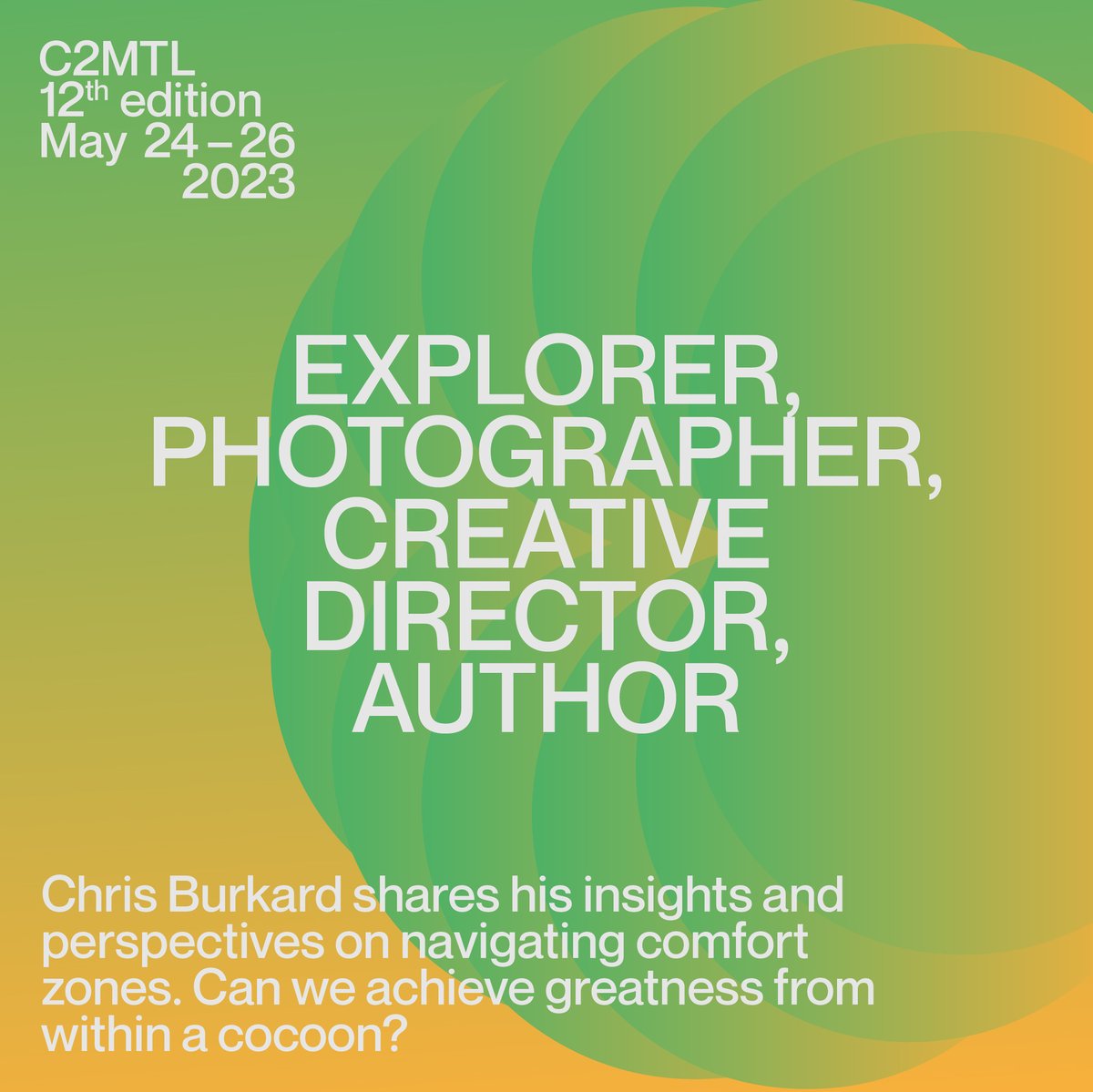 c2montreal's tweet photo. If we're living too far inside our #ComfortZone, are we even living? International explorer and photographer @chrisburkard helps explore this question at #C2MTL23. Embrace your sense of adventure. Buy your pass: https://t.co/UuamNCoB0u
#nextself #growth #sharing #innerupdates https://t.co/1YeO25WiDL