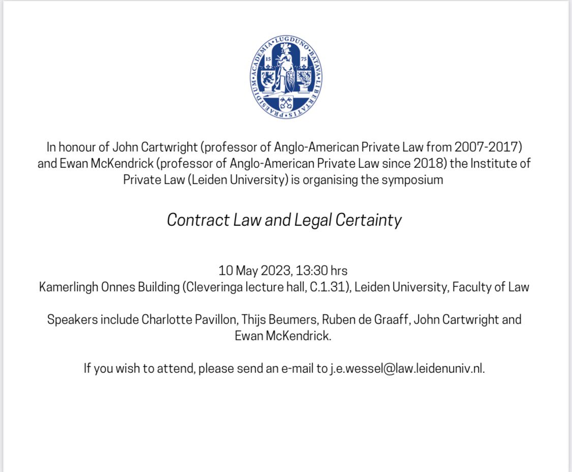 Join us on 10 May 2023 for a symposium in honour of John Cartwright and Ewan McKendrick! <a href="/LeidenLaw/">Leiden Law School</a> @NLcivillaw