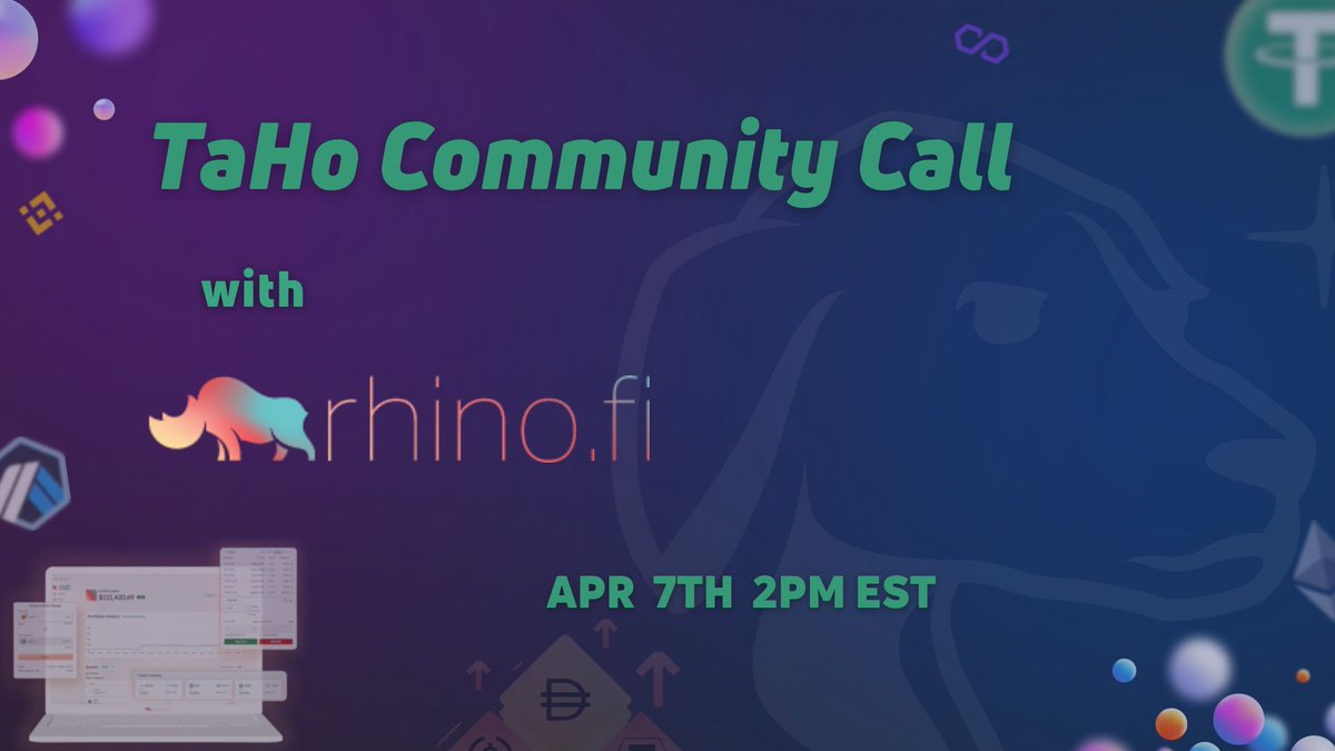<a href="/rhinofi/">Rhino.fi</a> is going to be joining us on this Friday’s Community Call! 🦏

📍 April 7, 2PM ET 👉 chat.taho.xyz