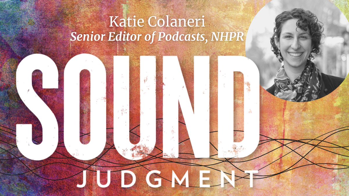 Document (@nhprdocument) on Twitter photo Our Senior Editor,<a href="/KatieColaneri/">Katie Colaneri</a>, was recently a guest on Sound Judgment. Listen here: link.chtbl.com/SoundJudgment?… Our Senior Editor,<a href="/KatieColaneri/">Katie Colaneri</a>, was recently a guest on Sound Judgment. Listen here: link.chtbl.com/SoundJudgment?…