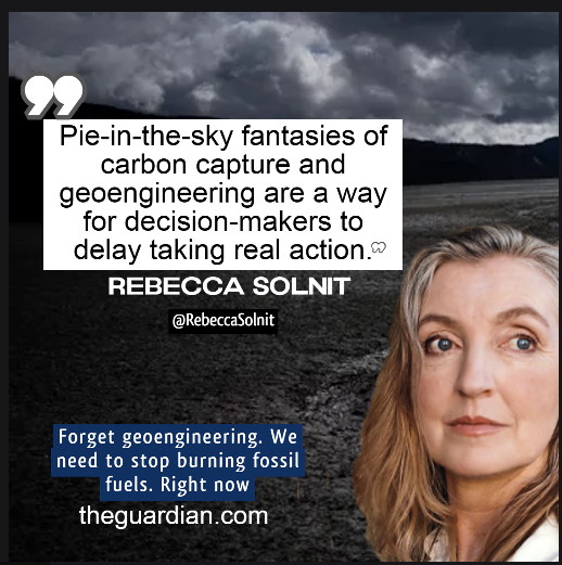 CodeRedEarth's tweet photo. "Pie-in-the-sky fantasies of carbon capture and geoengineering are a way for decision-makers to delay taking real action."
@RebeccaSolnit 
art>https://t.co/GUlVuekkwm
#ClimateEmergency https://t.co/QuFbnI9LJU