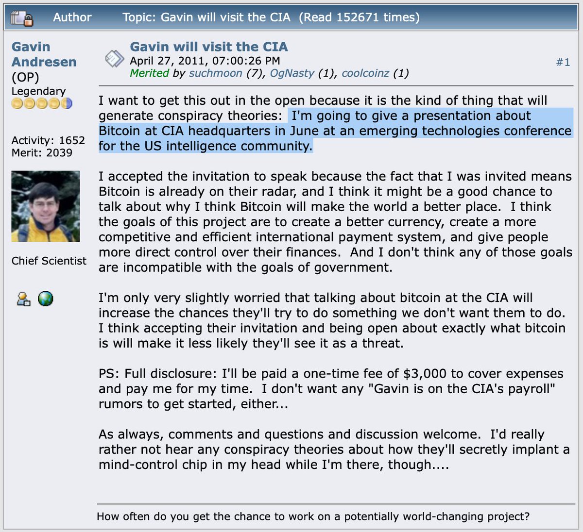 gladstein's tweet image. Fascinating to go back and read the reactions to this

Bitcoin had just broke $1

Gavin was the project's lead maintainer, taking the reigns from Satoshi in 2010

If nothing else it shows that the US government has known about Bitcoin for a very long time

bitcointalk.org/?topic=6652.0