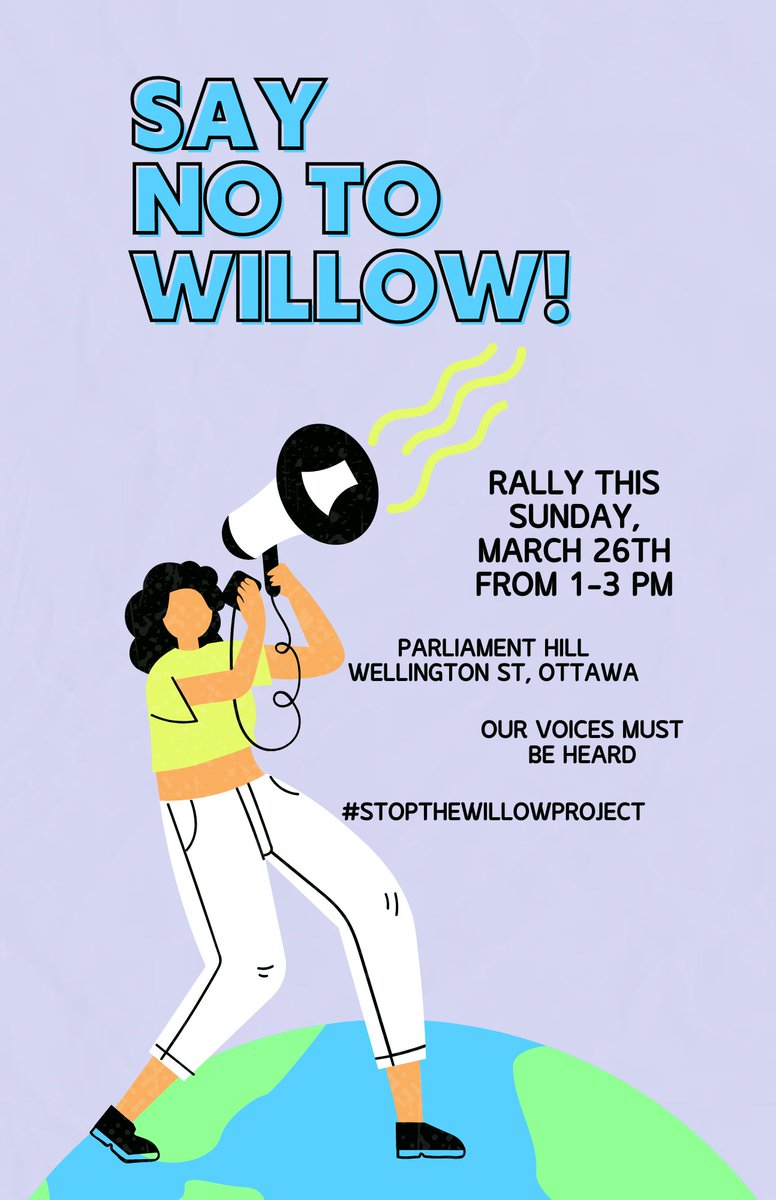 Venez dire non au project Willow!

Rassemblment ce dimanche, le 26 mars de 13 à 14h

Colline du Parlement sur la rue Wellington, Ottawa

Come say no to Project Willow!

Gathering this Sunday, March 26 from 1 to 2 p.m.

Parliament Hill on Wellington Street, Ottawa

#StopWillow