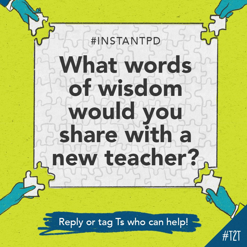 If you could go back to the beginning of your teaching journey, what advice would you share with yourself?

Share your wisdom with T <a href="/AliHolmes33/">Unintentional_murderer_of_plants</a>!

#InstantPD #NewTeacher #TeacherTwitter #WhyITeach