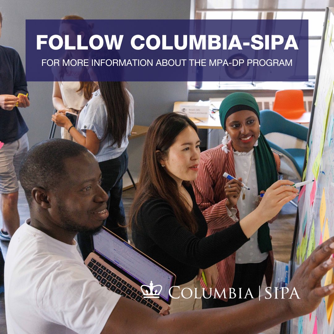 ColumbiaMPADP's tweet photo. This account will soon be deleted. 
Follow @ColumbiaSIPA for more content related to the Masters of Public Administration in Developmental Practice program. https://t.co/edK9AfkM2R